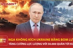 Nga dội bom lượn xóa sổ nhiều đơn vị Ukraine, biên giới Kursk chìm trong lửa đạn