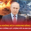 Nga dội bom lượn xóa sổ nhiều đơn vị Ukraine, biên giới Kursk chìm trong lửa đạn